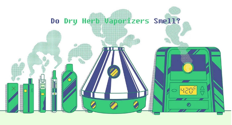 Does Dry Herb Vaporizer Smell